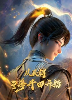 Phim Bắt Đầu Với Chí Tôn Đan Điền 3D